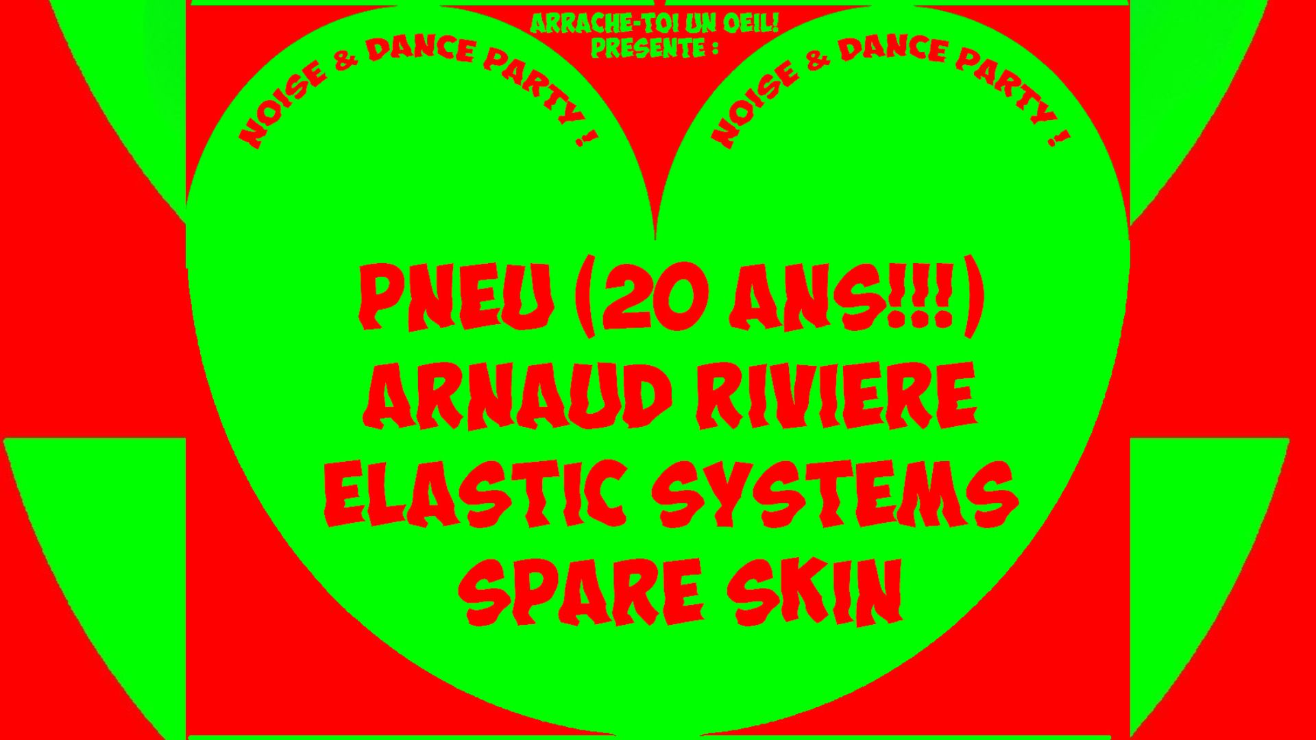 Spare Skin + Elastic Systems + Arnaud Rivière + PNEU